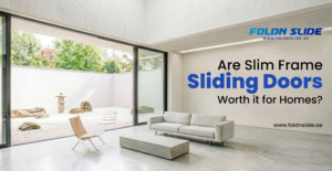 Are Slim frame sliding doors worth it for homes_